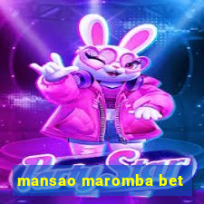 mansao maromba bet